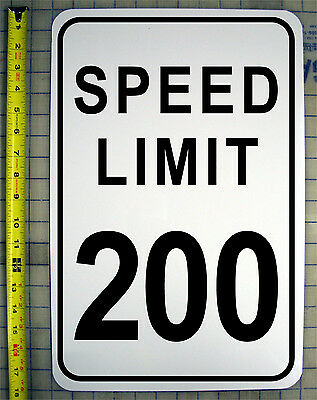 SPEED LIMIT 200 MPH SIGN 12