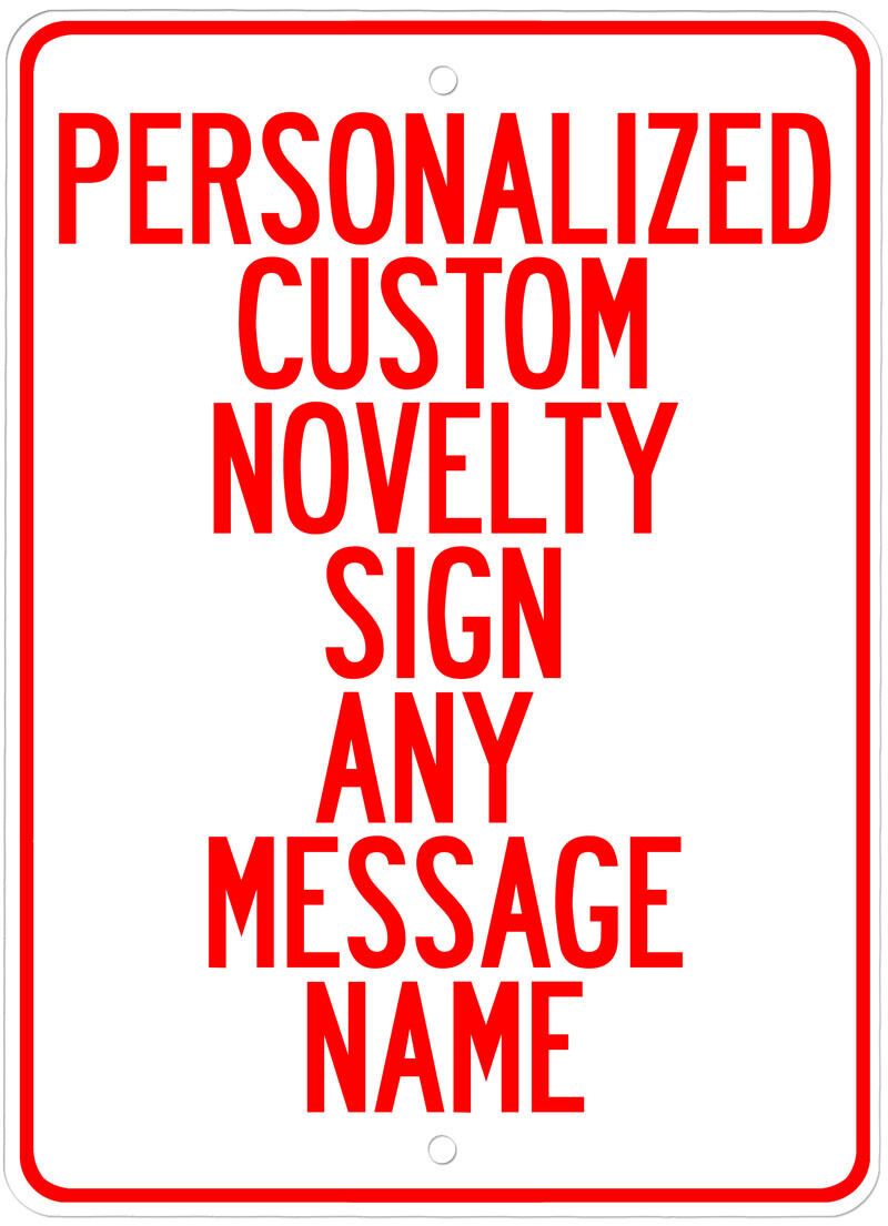 Personalized Custom Novelty Sign Any Message Name Logo